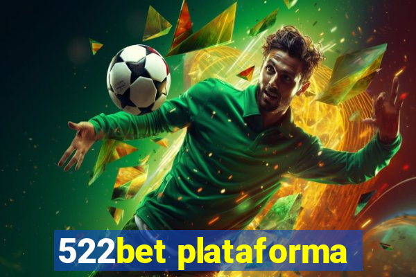 522bet plataforma